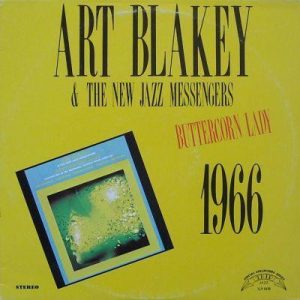 Blakey, Art & The New Jazz Messengers – Buttercorn Lady