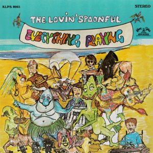 Lovin’ Spoonful, The – Everything Playing