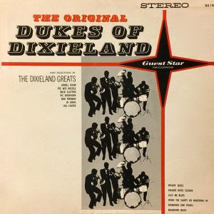 Original Dukes Of Dixieland The – The Original Dukes Of Dixieland And Selections By The Dixieland Greats