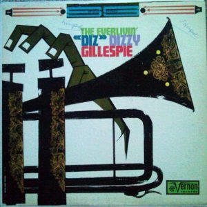 Gillespie, Dizzy – The Everlivin’ “Diz”