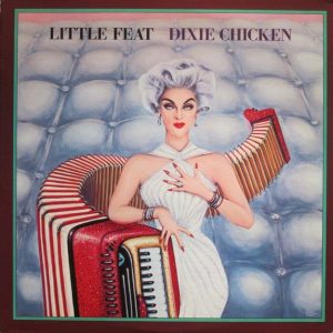 Little Feat – Dixie Chicken