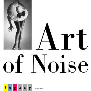 Art Of Noise – Legacy