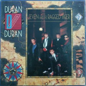 Duran Duran – Seven And The Ragged Tiger