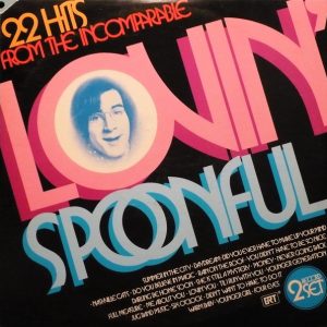 Lovin’ Spoonful,T he  – 22 Hits From The Incomparable