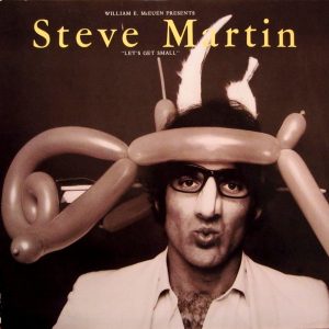 Martin, Steve – Let’s Get Small