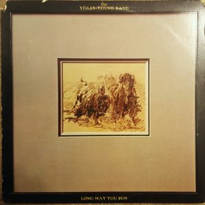 Stills-Young Band, The – Long May You Run