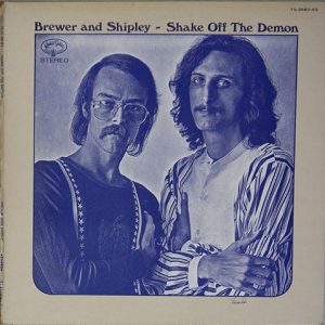 Brewer And Shipley – Shake Off The Demon
