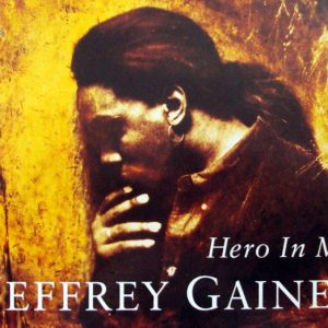 Jeffrey Gaines – Hero In Me