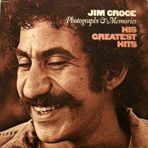 Jim Croce – Photographs & Memories: His Greatest Hits