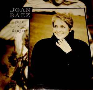 Joan Baez – Gone From Danger