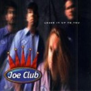 Joe Club – Leave It Up To You