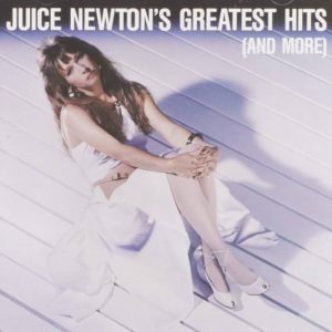 Juice Newton – Greatest Hits (And More)