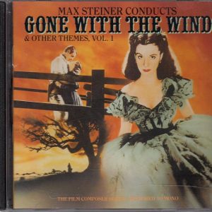 Max Steiner – Max Steiner Conducts Gone With The Wind & Other Themes, Vol. 1