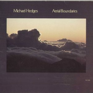 Michael Hedges – Aerial Boundaries